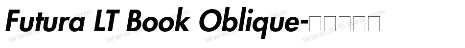 Futura LT Book Oblique字体转换
